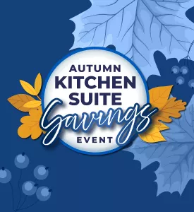 Autumn Kitchen Suite Savings Event